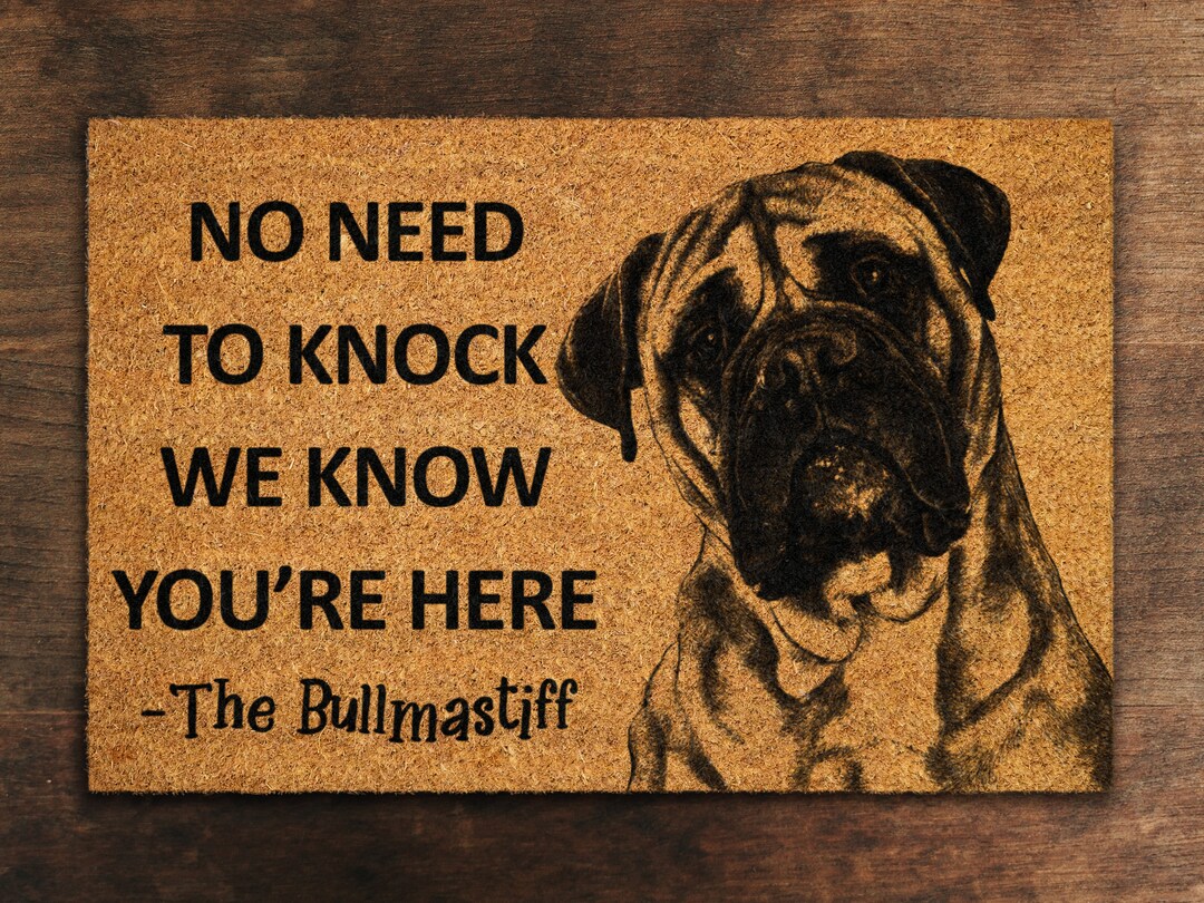 Bullmastiff Mat, We Know You ARE Here Door Mats, Bullmastiff Funny