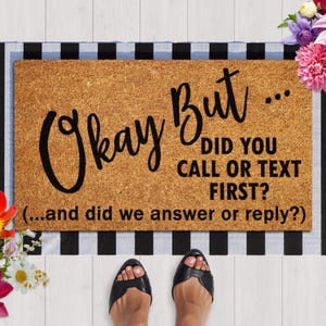 Warning Mat, Did you call or text first | Custom Welcome Mat | Personalized Door Mat | Home Decor | Housewarming Gift | Funny Doormat