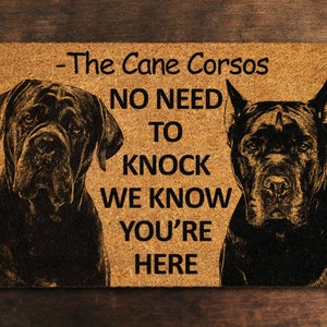 Cane Corsos Door Mat, We Know You ARE Here Cane Corsos Door Mats, Cane Corsos Funny Doormat, Cane Corso Welcome Mat Cane Corso Coir Mat S755