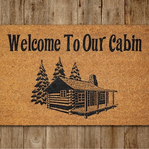 Welcome to the Our Cabin Door Mat, Cabin Welcome Coir Door Mats, Funny Doormat, Welcome Outdoor Mat