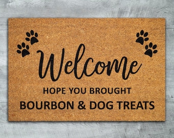 Felpudo con bourbon y golosinas para perros, Felpudo "Espero que hayas traído bourbon y golosinas para perros", Felpudo divertido con bourbon y golosinas para perros, Felpudo de bienvenida S662