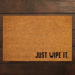 Just Wipe it Funny Home Doormats, Welcome Funny Home Coir Mats