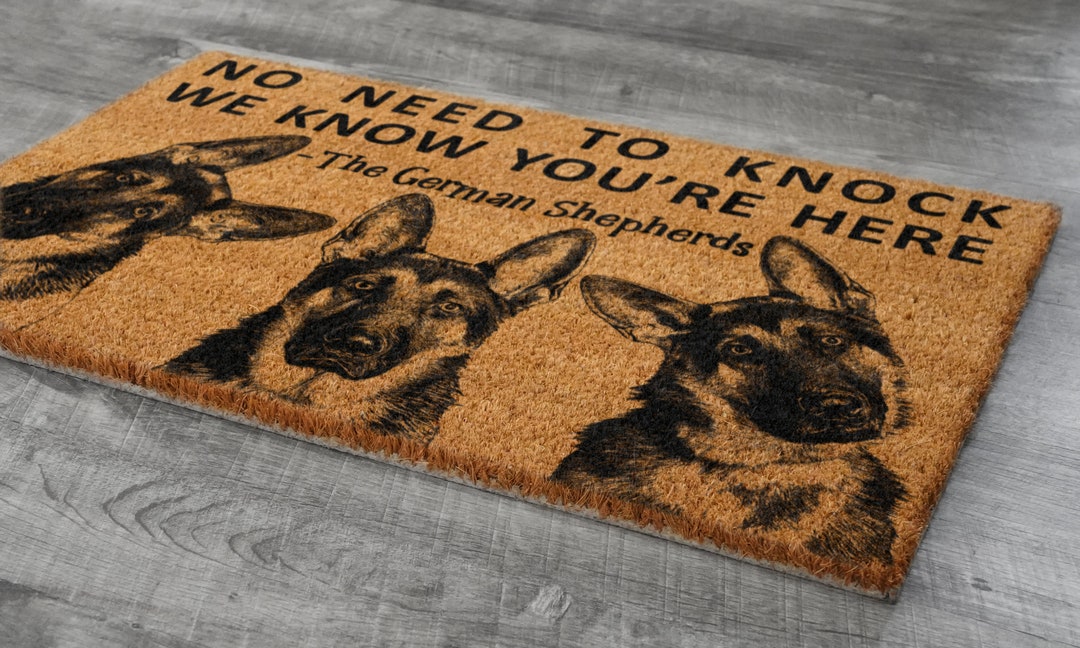Buy The German Shepherds Door Mat, We Know You ARE Here Shepherd Dogs Door  Mat, Funny German Shepherd Doormat, Welcome German Shepherd Mat S736 Online 