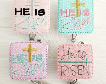 He Is Risen Feltie -  Easter Nurse Badge Reel - Christian - Resurrection - INTERCHANGEABLE - Retractable ID - Xray Tech - Teacher Gift