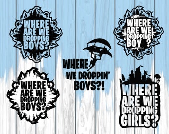 Where We Dropping Etsy - where are we dropping boy svg png dxf fortnite bundle svg fortnite svg fortnite birthday svg fortnite svg files for cricut