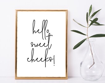Free Free 257 Hey There Sweet Cheeks Svg SVG PNG EPS DXF File