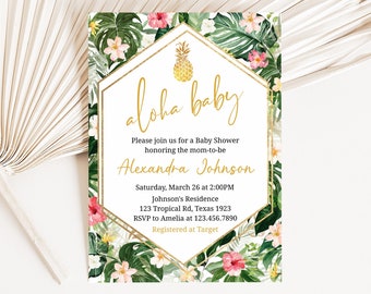 May include: A baby shower invitation with a tropical theme. The invitation features the text "aloha baby" in gold script, a gold pineapple, and a gold geometric frame. The background is white with green leaves and pink flowers.