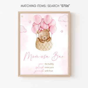 Mom Osa Bar Sign Girl Bear Baby Shower, Pink Hot Air Balloon Boho Baby Shower Momosa Sign, We Can Bearly Wait Baby Shower Mimosa Signs, 0706