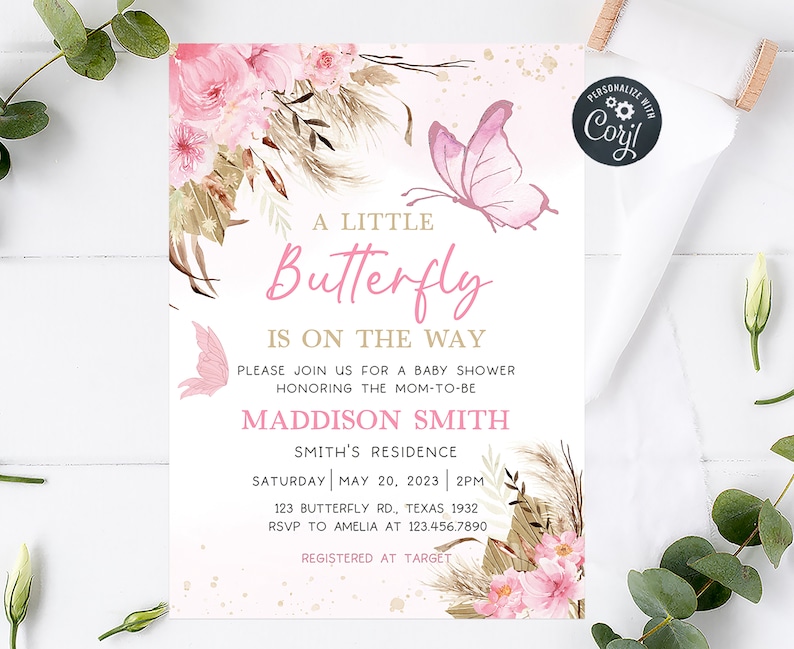 May include: A pink and gold baby shower invitation with a butterfly design. The invitation reads "A Little Butterfly is on the Way" and includes the name "Maddison Smith".