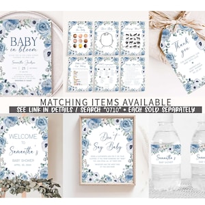 May include: Blue and white floral baby shower invitation with the text "Baby in Bloom" and the name "Samantha Jackson". The invitation also includes the date and time of the shower. Matching items are available, see link in details or search "0710".