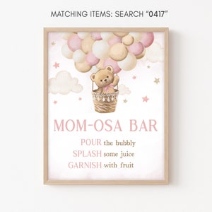 Mom Osa Bar Sign Girl Pink Bear Baby Shower, We Can Bearly Wait Baby Shower Momosa Sign, Boho Teddy Bear Balloon Mimosa Sign Template 0417