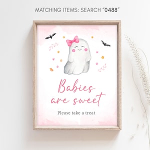 Babies Are Sweet Signs Pink A Little Boo Baby Shower, Girl Ghost Halloween Baby Shower Take a Treat Sign, Girl Halloween Sign Decor, 0488