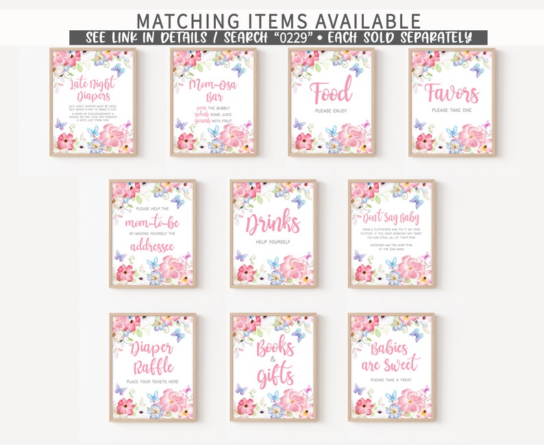 May include: A set of ten printable signs for a baby shower. The signs are decorated with pink and blue flowers and butterflies. The signs include titles such as "Late Night Diapers", "Mom-Osa Bar", "Food", "Favors", "Please Help the Mom-to-be Addressee", "Drinks", "Don't Say Baby", "Diaper Raffle", "Books & Gifts", and "Babies are Sweet".