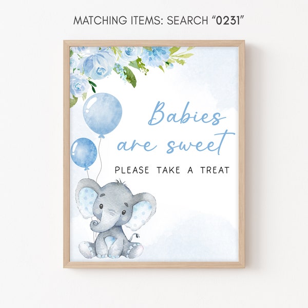 Babies are Sweet Sign Elephant Baby Shower Blue Balloon Baby Shower Sweet Treats Sign Baby Boy Elephant Safari Sign Printable Template 0231