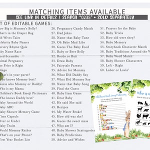 May include: A set of printable baby shower games with a green and white floral design. The games include "How Big is Mommy's Belly?", "What's in the Diaper Bag", "Old Wives Tales", "Celebrity Baby Names", "Nursery Rhyme Quiz", "Baby Name Race", "Word-Scramble", "Animal Pregnancy", "The Price is Right", "Bingo", "What's in your purse?", "Who knows Mommy best?", "Guess who Mommy or Daddy?", "Who is my Mama", "Children's Book Emoji Pictionary", "Who knows Daddy best?", "Baby Around the World", "Baby ABC", "Baby Shower Memory Game", "Time Capsule", "Over or Under", "Baby Traits", "Would Mommy Rather", "What's on your Phone?", "First Year Bucket List", "Pregnancy Candy Match", "Dad Jokes", "Name that Baby Tune", "Oh Baby Mad Libs", "Guess The Baby Food", "Baby or Beer Belly", "Boobs or Butt", "Draw Baby", "Fairytale Parents", "Advice for Mommy", "What Did Daddy Say", "What Did Mommy Say", "Name that Baby Song", "Find the Guest", "Baby Item Game", "Dear Baby", "He said She said", "Recipes", "My Water Broke!", "How old was she?", "Guess the sweet mess", "Who am I?", "Baby Shower Scattegories", "Baby Predictions", "Advice and Wishes", "Prayers for the Baby", "Baby Trivia", "How old were they?", "Baby Memory", "Storybook Character Match", "Baby Traditions Around the World", "Baby Word Match", "Baby Shower Characters", "Left - Right", "Labor or Lovin'".