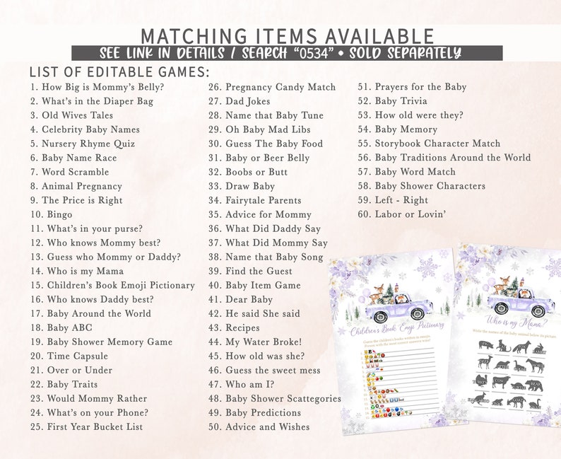 May include: A digital list of 60 editable baby shower games with a light pink background. The text includes titles like How Big is Mommy's Belly and Baby Trivia. Two game cards featuring a purple truck with animals are shown at the bottom right.