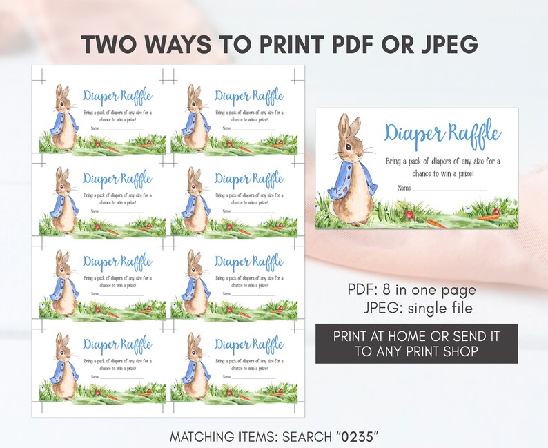 May include: Printable diaper raffle tickets featuring a watercolor illustration of Peter Rabbit in a blue jacket. The text on the tickets reads "Diaper Raffle" and "Bring a pack of diapers of any size for a chance to win a prize!"