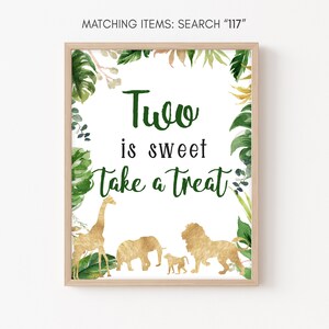 Two Is Sweet Take A Treat Birthday Sign, Safari Party Signs, Safari Animals Sign, Two Wild Jungle Safari Sign, Printable Jungle Zoo Sign 117