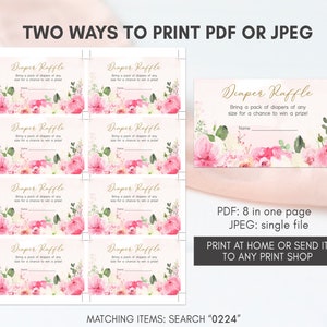 May include: Eight pink and white floral diaper raffle cards with gold text. The text reads "Diaper Raffle" and "Bring a pack of diapers of any size for a chance to win a prize!" with a line for a name. The cards are arranged in two rows of four. The text "PDF: 8 in one page JPEG: single file" is below the cards. The text "PRINT AT HOME OR SEND IT TO ANY PRINT SHOP" is below the text about the PDF and JPEG files. The text "MATCHING ITEMS: SEARCH "0224" is at the bottom of the image.
