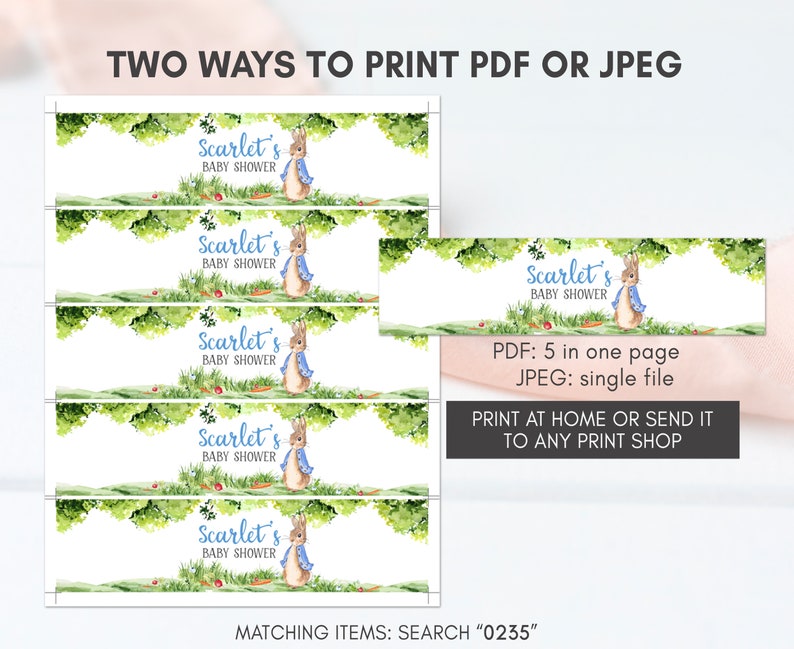 May include: Five printable labels featuring a watercolor illustration of Peter Rabbit in a blue jacket, surrounded by green foliage and red berries. The labels read "Scarlet's Baby Shower". The text "PDF: 5 in one page JPEG: single file PRINT AT HOME OR SEND IT TO ANY PRINT SHOP MATCHING ITEMS: SEARCH "0235"" is also included.