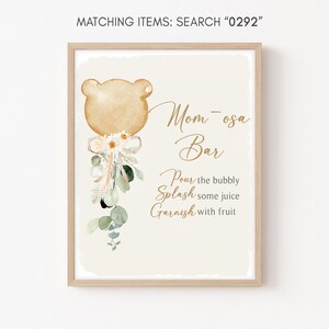 Mom Osa Bar Sign Bear Baby Shower, Teddy Bear Baby Shower Momosa Sign, Gender Neutral Brown Bear Balloon Mimosa Sign Printable Template 0292