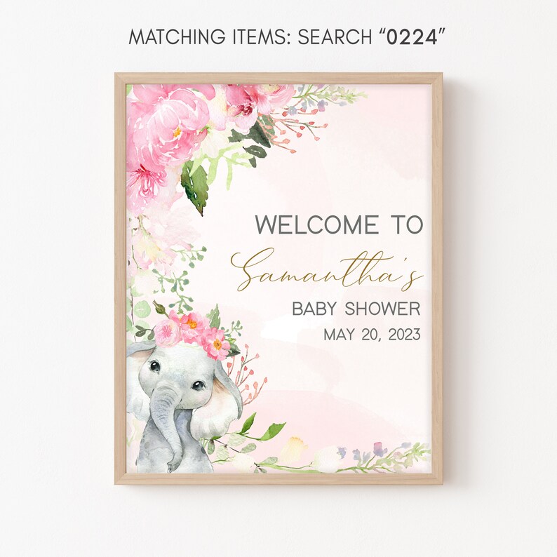May include: A pink and white baby shower welcome sign with a floral border and a cute gray elephant with a pink flower crown. The sign says "Welcome to Samantha's Baby Shower May 20, 2023".