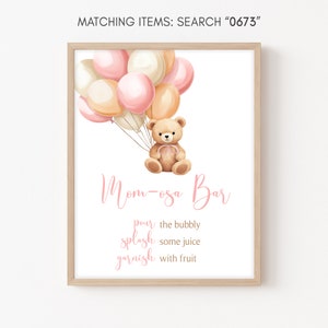 Mom Osa Bar Sign Boho Bear Baby Shower, Pink Balloon Baby Shower Momosa Sign, We Can Bearly Wait Girl Baby Shower Mimosa Signs Decor, 0673
