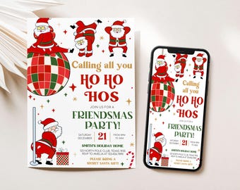 May include: A Christmas-themed invitation for a Friendsmas party, featuring Santa Claus illustrations in red and white. The invitation includes the text "Calling all you HO HO HOS" and party details. A smartphone displays the same design.