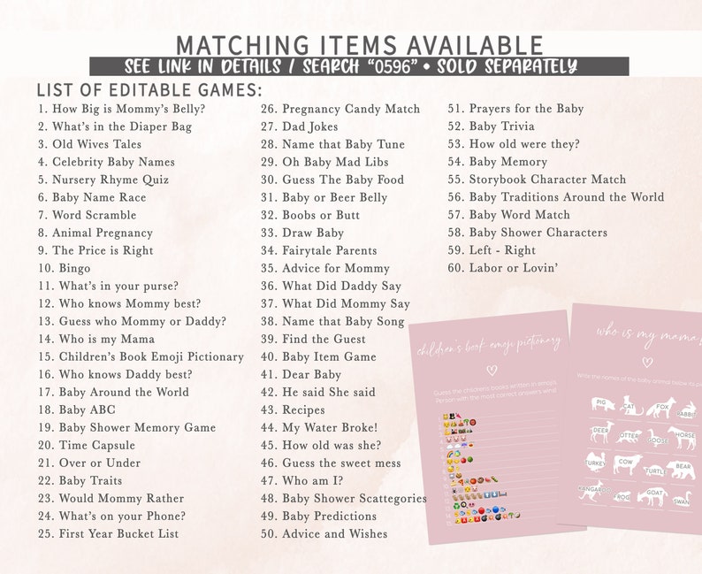 May include: A pink printable baby shower game list with a pink background and white text. The list includes a variety of games such as "How Big is Mommy's Belly?" and "Baby Shower Characters".