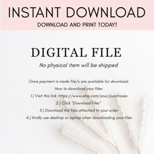 May include: A pink and white digital download graphic with the text "INSTANT DOWNLOAD" in black, "DOWNLOAD AND PRINT TODAY!" in black, "DIGITAL FILE" in black, and "No physical item will be shipped" in black. The graphic also includes instructions on how to download the digital file.