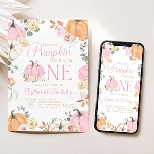 May include: A birthday invitation with a floral pumpkin theme. The invitation features pink and orange pumpkins, flowers, and the text "Our Little Pumpkin is turning ONE." A smartphone displays the same design.