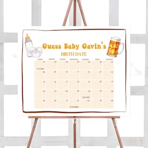 May include: A printable baby shower game with a calendar for guests to guess the baby's birth date. The calendar is decorated with a baby bottle and a beer mug. The text reads "Guess Baby Gavin's Birth Date".