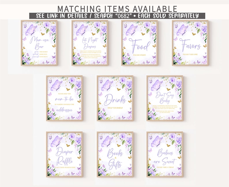 May include: Purple and gold printable baby shower signs with butterfly designs. The signs include "Mimosas Bar", "Late Night Diapers", "Food", "Favors", "Drinks", "Don't Say Baby", "Mom-to-be Address", "Diaper Raffle", "Books & Gifts", and "Babies are Sweet".