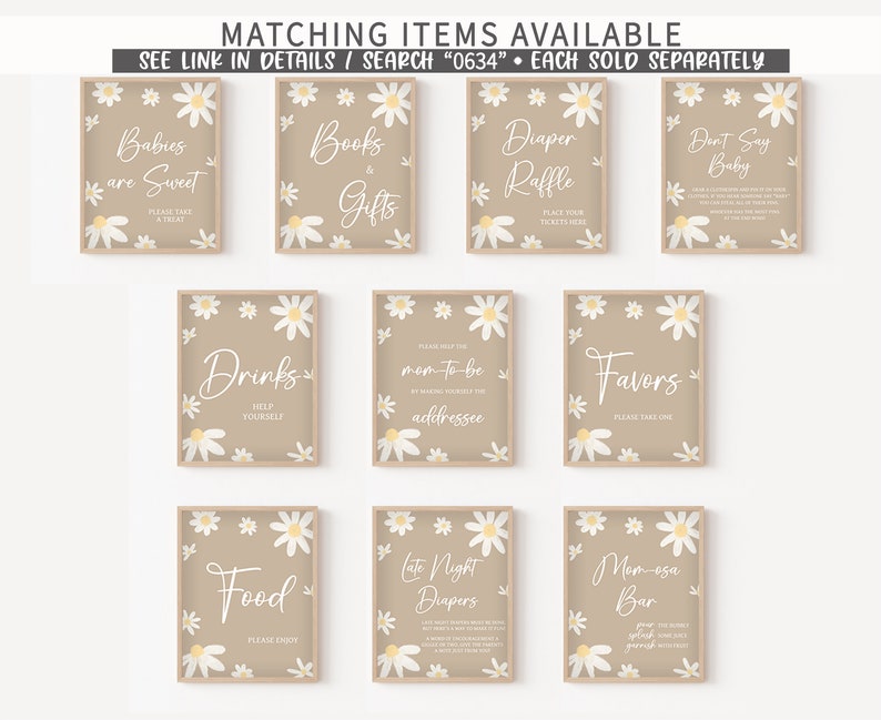 May include: A collection of framed signs with daisy accents and text for a baby shower. Signs include "Babies are Sweet", "Books & Gifts", "Diaper Raffle", "Don't Say Baby", "Drinks", "Favors", "Food", "Late Night Diapers", and "Mom-osa Bar".