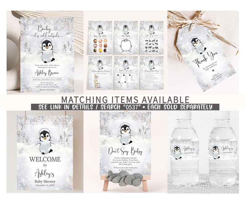 May include: A collection of baby shower stationery featuring a penguin theme. Includes invitations, game cards, thank you tags, welcome sign, and water bottle labels. The designs have a wintery, snowy background with the text "Baby it's cold outside".