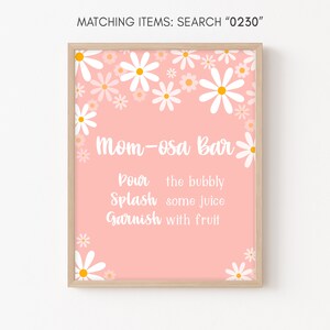 Mom Osa Bar Sign Daisy Baby Shower Bohemian Baby Shower Momosa Sign Retro Daisy Groovy Party Decor Boho Mimosa Sign Printable Template 0230