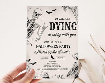 Editable Halloween Party Invitation, Adult Halloween Invite, Halloween Invitation, Dying For You To Join Us Halloween Invite Template, 4SE