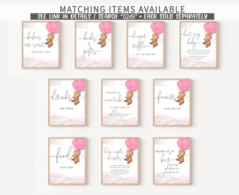 May include: Set of ten printable baby shower signs featuring a cute cartoon bear holding pink balloons. The signs include text such as "Babies are sweet", "Drinks", "Favors", "Late night diapers", and "Mimosas bar".