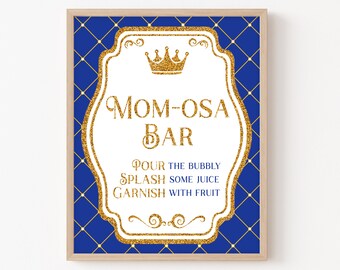 Prince Mom-osa Bar Sign Baby Shower, Prince Baby Shower Momosa Bar Sign, Royal Baby Table Sign, Royal Prince Decoration 0135