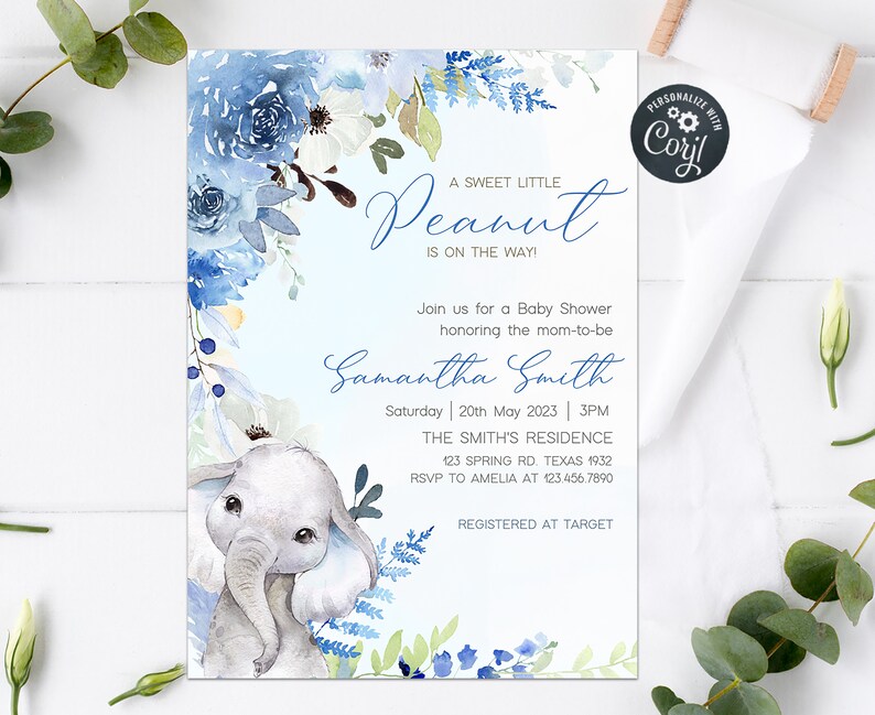 May include: A blue and white baby shower invitation with a watercolor illustration of a baby elephant and floral designs. The text reads "A Sweet Little Peanut Is On The Way!" and includes the name "Samantha Smith" and details for the shower.