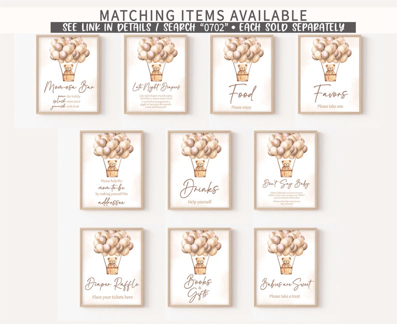 May include: Nine printable signs for a baby shower with a hot air balloon theme. Each sign features a cute teddy bear in a hot air balloon with a different message. The signs include: Mom-osa Bar, Late Night Diapers, Food, Favors, Please help the mom-to-be by making yourself the addressee, Drinks, Don't Say Baby, Diaper Raffle, Books & Gifts, and Babies are Sweet.