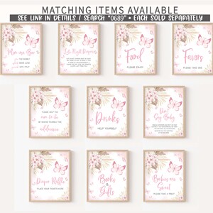 May include: Nine printable signs with a pink butterfly and floral design. The signs include: Mega Bar, Late Night Diapers, Food, Favors, Please Help the Mom-to-be, Drinks, Don't Say Baby, Diaper Raffle, Books & Gifts, and Babies are Sweet.