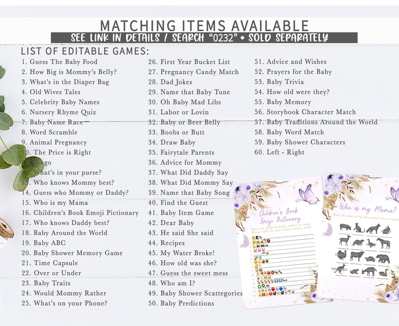 May include: A printable set of baby shower games with a purple and white floral theme. The games include "Guess the Baby Food", "Who Knows Mommy Best", "Baby Shower Memory Game", "Baby Traditions Around the World", and more.