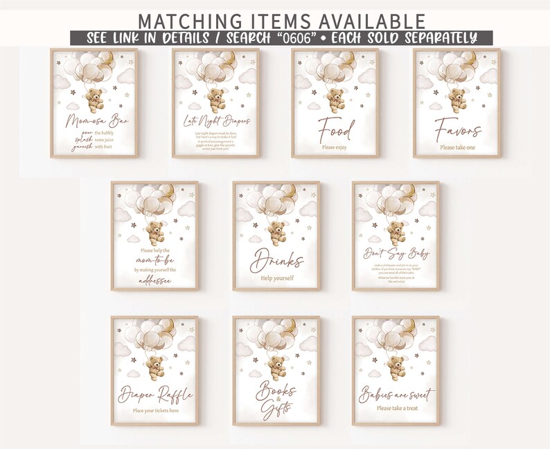 May include: Nine printable signs for a baby shower with a teddy bear theme. The signs are decorated with watercolor illustrations of teddy bears holding balloons and clouds. The signs include titles like "Momosa Bar", "Late Night Diapers", "Food", "Favors", "Drinks", "Don't Say Baby", "Diaper Raffle", "Books & Gifts", and "Babies are Sweet".