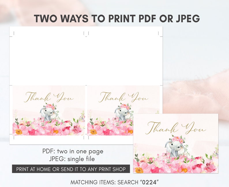 May include: Printable thank you cards featuring a cute gray elephant with pink flowers. The text "Thank You" is written in gold script. The cards can be printed as two cards on one page in PDF format or as a single file in JPEG format.