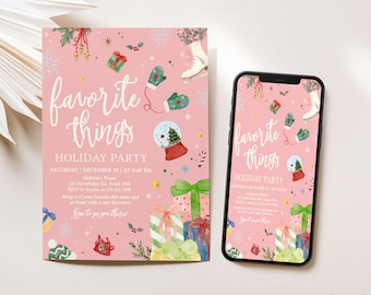 May include: Pink holiday party invitation with the text "favorite things" in cursive. The invitation includes illustrations of gifts, mittens, snow globes, and ice skates. A smartphone displays the same design.