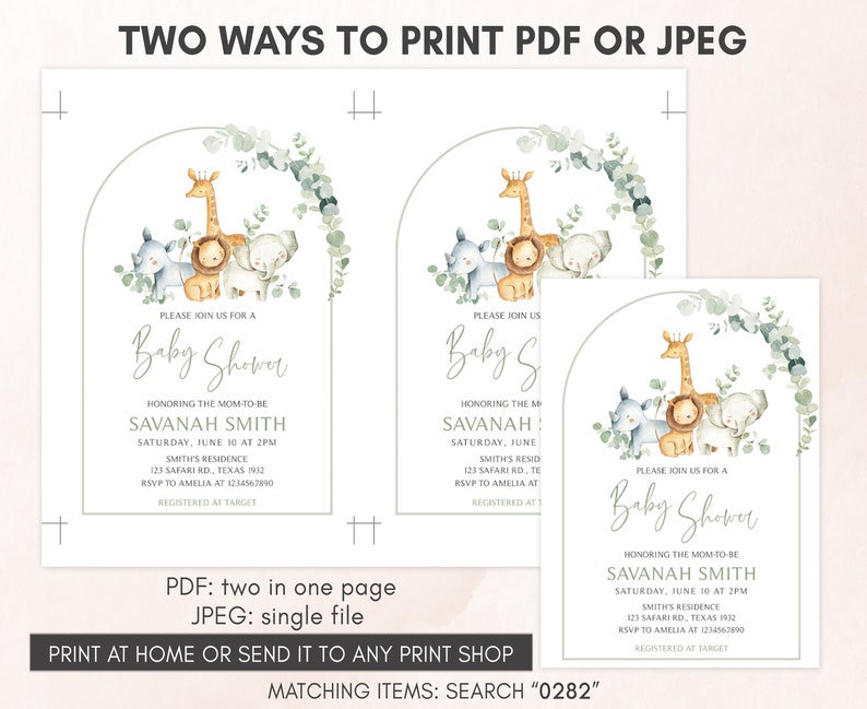 May include: Two printable baby shower invitations featuring a watercolor illustration of a giraffe, lion, elephant, and rhino with eucalyptus greenery. The text on the invitations reads "Please join us for a Baby Shower" and "Honoring the Mom-to-be Savannah Smith".