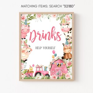 May include: A pink and white printable sign with a farmhouse theme. The sign says "Drinks Help Yourself" and features a pink barn, a tractor, a chick, a sheep, a pig, a cow, and a horse. The sign is surrounded by pink flowers and green leaves.