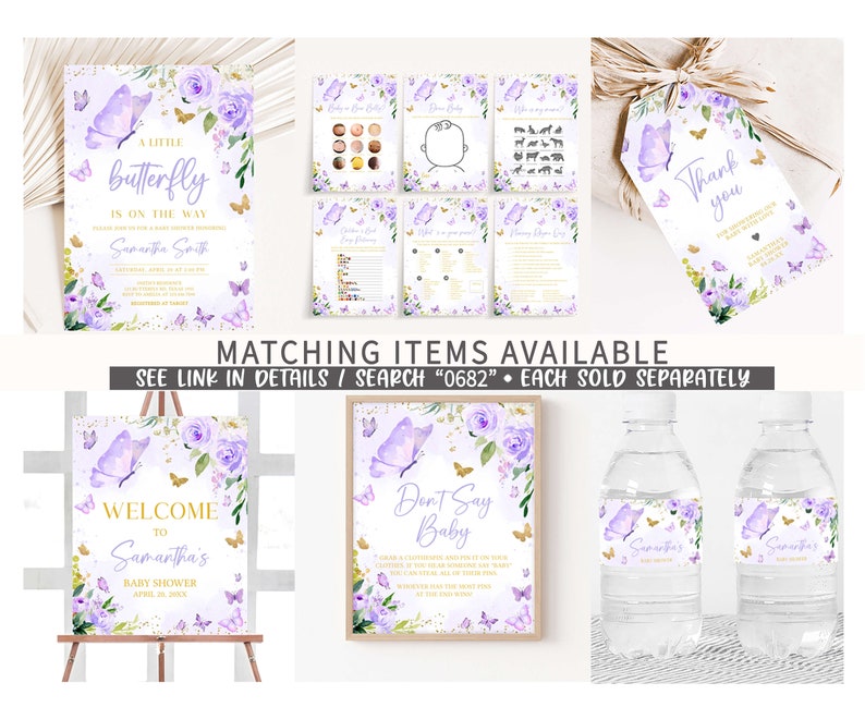 May include: Purple and gold baby shower decorations with a butterfly theme. The decorations include a welcome sign, a don't say baby sign, water bottle labels, and a thank you tag. The text on the welcome sign reads "Welcome to Samantha's Baby Shower". The text on the don't say baby sign reads "Don't Say Baby". The text on the thank you tag reads "Thank you".