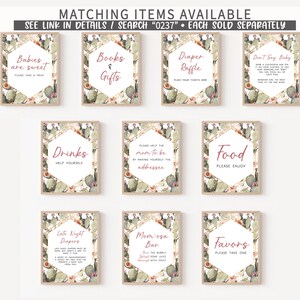 May include: Nine printable signs with a cactus and floral design. The signs have text that says "Babies are sweet", "Books & Gifts", "Diaper Raffle", "Don't Say Baby", "Drinks", "Please help the mom-to-be by making yourself the addressee", "Food", "Late Night Diapers", "Mom-osa Bar", and "Favors".